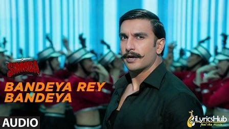 Bandeya Rey Bandeya Lyrics - Arijit Singh | Ranveer Singh | iLyricsHub