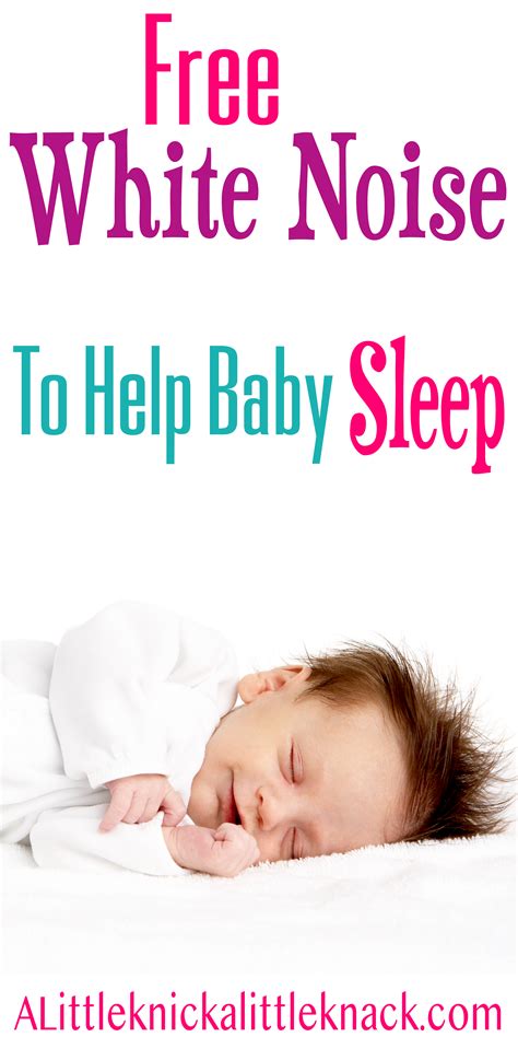 The Best Free White Noise to Help Your Baby Sleep - A Little Knick a Little Knack | Baby sleep ...