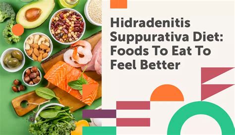 Hidradenitis Suppurativa Diet: Foods To Eat To Feel Better | myHSteam