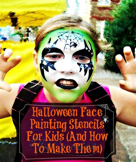 DIY Halloween Face Painting Stencils For Kids with over 20 Patterns