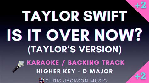 Taylor Swift - Is It Over Now? (Taylor's Version) | Higher Key (+2) Backing Track / Karaoke ...