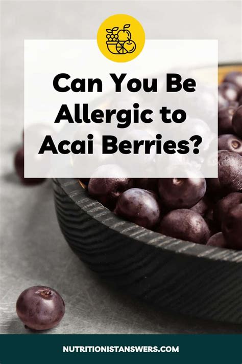 Can You Be Allergic to Acai Berries? Here's How to Tell | Nutritionist Answers