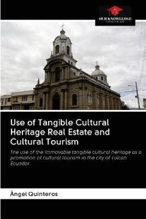 Use of Tangible Cultural Heritage Real Estate and Cultural Tourism: Buy ...