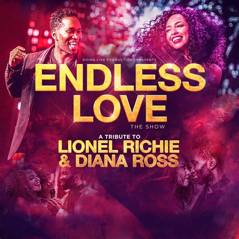 ENDLESS LOVE The Show Celebrating The Music of Lionel Richie & Diana Ross - Information