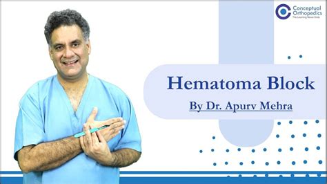 Hematoma Block by Dr. Apurv Mehra @ConceptualOrthopedics - YouTube