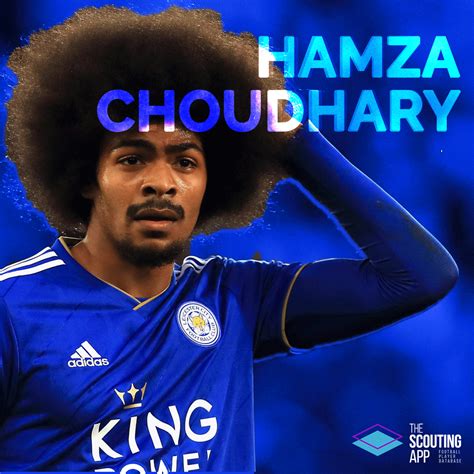 Hamza Choudhury - Scouting Report