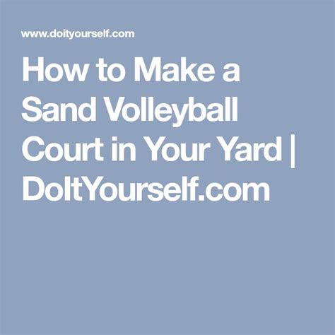 How to Make a Sand Volleyball Court in Your Yard | DoItYourself.com ...