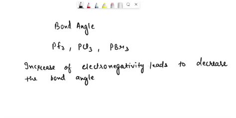 SOLVED: Explain the following pattern of bond angles for PF3 (97.8Â° angle), PCl3 (100.3Â° angle ...