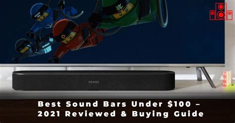 Best Sound Bars Under $100 - 2021 Reviewed & Buying Guide