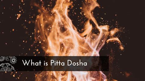 What is Pitta Dosha - Yogahealer