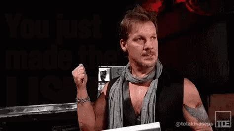 You Just Made The List Chris Jericho GIF - YouJustMadeTheList ...