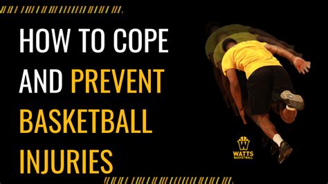 How to Cope and Prevent Basketball Injuries - Watts Basketball