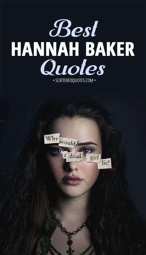 60+ Best 'Hannah Baker' Quotes from 13 Reasons Why | Scattered Quotes | 13 reasons why quotes ...