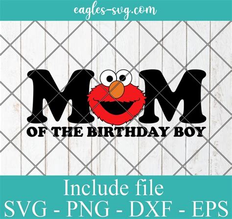 Mom of the birthday boy Elmo Sesame Street Svg, Elmo Birthday Svg, Png, Cricut & Silhouette