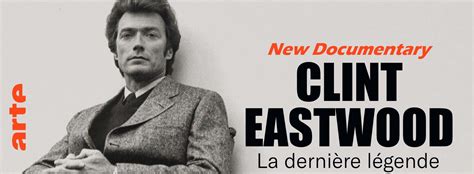 The Clint Eastwood Archive: New Documentary: Clint Eastwood, la ...