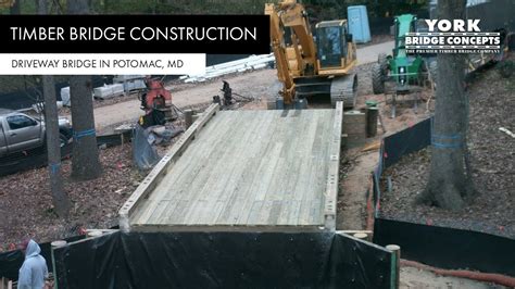 How to Build a Residential Driveway Bridge | Timber Bridge Construction in Potomac, MD | York ...