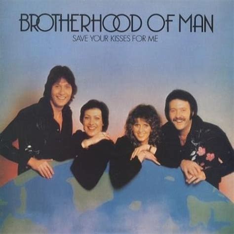 Brotherhood of Man - Save Your Kisses for Me (compilation) Lyrics and ...