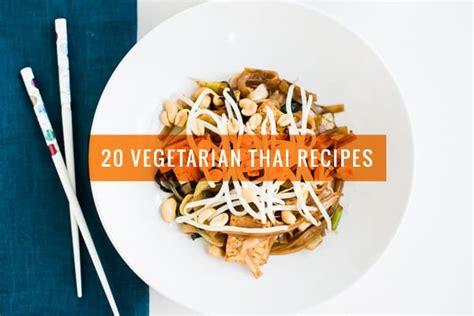 20 Vegetarian Thai Recipes | Oh My Veggies