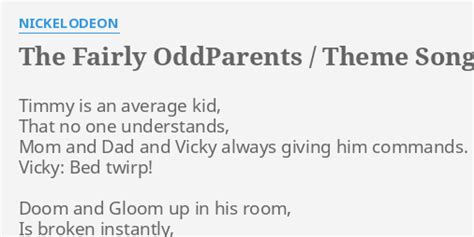 "THE FAIRLY ODDPARENTS / THEME SONG" LYRICS by NICKELODEON: Timmy is an ...