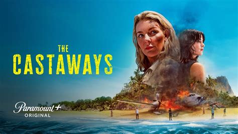 The Castaways: release date, cast plot trailer episode guide | What to Watch