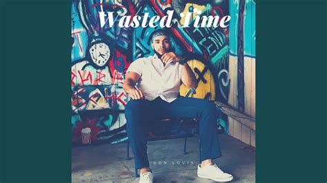 Wasted Time - YouTube