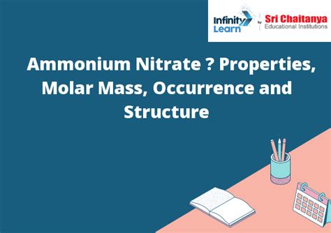 Ammonium Nitrate – Properties, Molar Mass, Occurrence and Structure - Infinity Learn by Sri ...