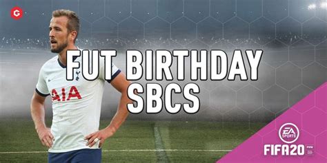 FIFA 20 FUT Birthday: What FUT Birthday SBCs Will Be In FIFA 20?