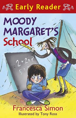 Moody Margaret's School (Early Reader) - Francesca Simon