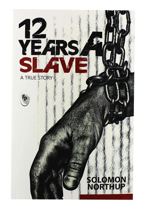 12 Years A Slave: A True Story | Mit Shop Store