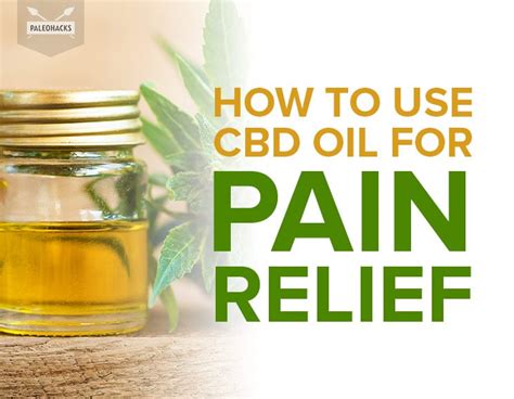 How to Use CBD Oil for Pain Relief | PaleoHacks Blog