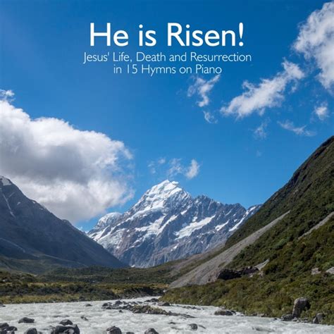 Download Kaleb Brasee - He Is Risen! Hymns on Piano (2016) Album ...