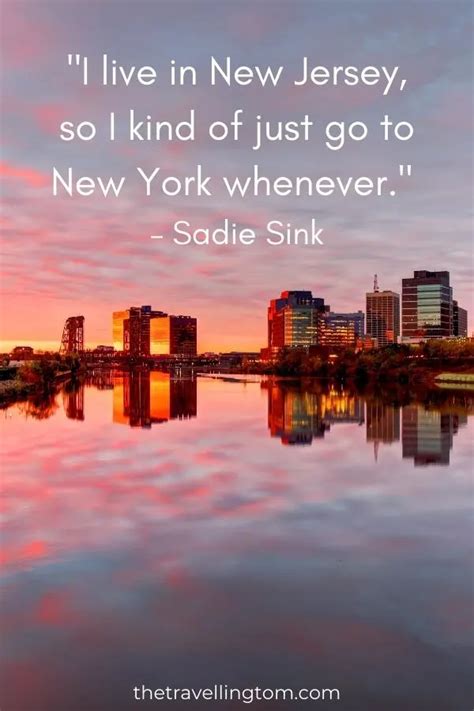 58 Famous New Jersey Quotes And Captions