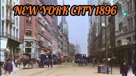 1800s New York City | Broadway Street 1896 History - YouTube