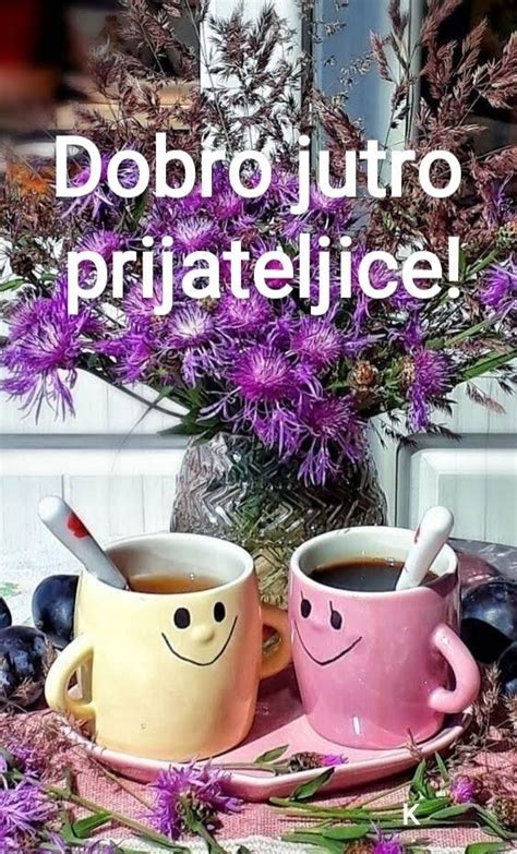 Pin di Kata Kovačić su dobro jutro | L'ora del caffè, Auguri di buongiorno, Buongiorno