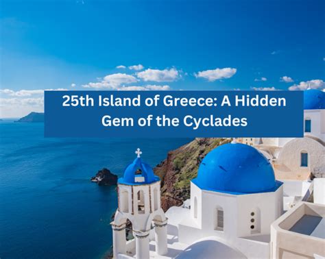 25th Island of Greece: A Hidden Gem of the Cyclades | Holiday Takeoff