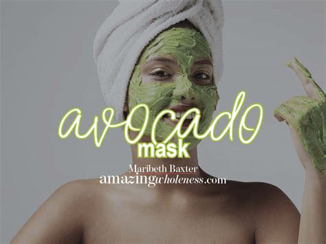 Avocado Face Mask – Amazing Wholeness LLC