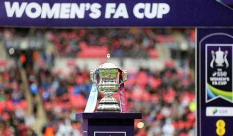 Women's FA Cup fourth round draw - The key ties - WSL Full-Time