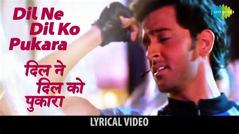 Dil Ne Dil Ko Pukara with lyrics | दिल ने दिल को पुकारा गाने के बोल | Kaho Naa Pyar Hai Chords ...