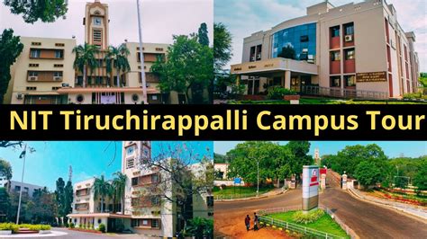 NIT Trichy Campus Tour | National Institute of Technology ...