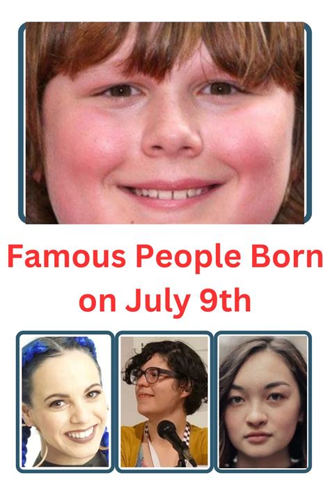 Famous People Born on July 9th - Astrologyview