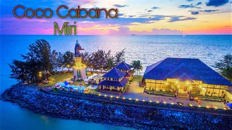 Trip To Coco Cabana, Miri, Sarawak, Malaysia - YouTube