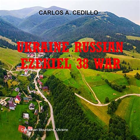 Ukraine/Russian-Ezekiel 38 War by Carlos A. Cedillo - Audiobook ...