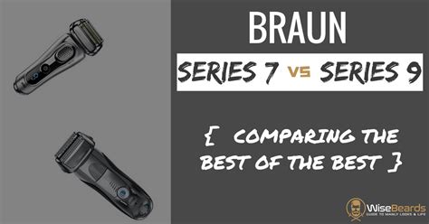 Braun Series 7 vs 9 - Should You Buy Or Upgrade? | Definitive Review