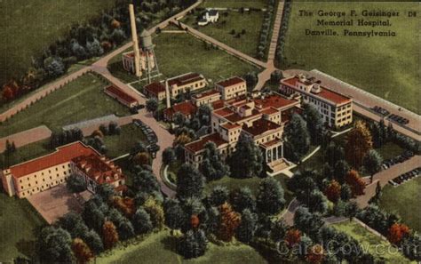 The George F. Geisinger Memorial Hospital Danville, PA