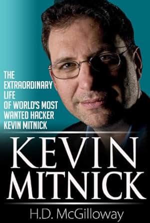 Amazon.com: Kevin Mitnick: The Extraordinary life of World's Most Wanted Hacker Kevin Mitnick ...