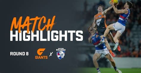 AFL Highlights: Round 8 v Bulldogs