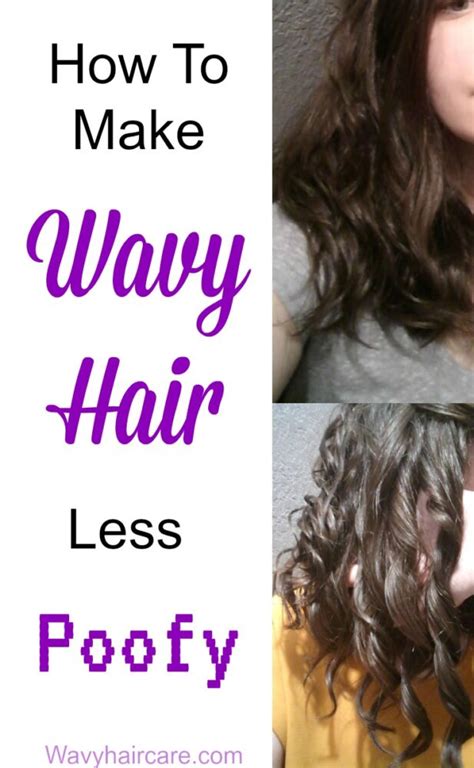 How To Make Wavy Hair Less Poofy or Fluffy - Wavy Hair Care