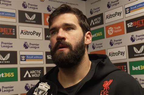 All Goals | 'It doesn't help at all' - Alisson Becker confused by Liverpool as 'personality ...