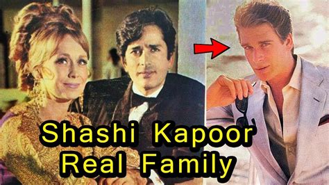 Unseen Family Of Shashi Kapoor | Shashi Kapoor wife, son, Daughter ...