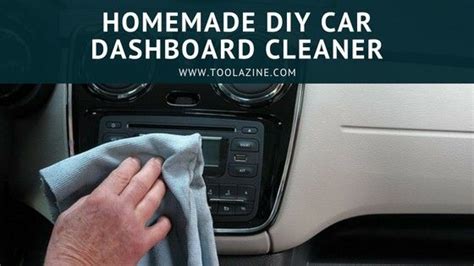 Homemade DIY Car Dashboard Cleaner | Toolazine | Car dashboard cleaner ...